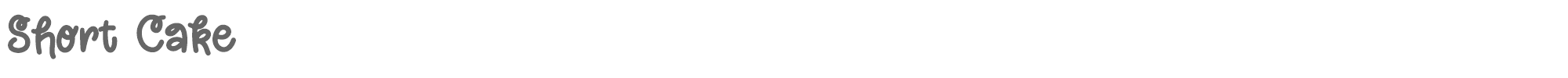 Short Cake Short Cake.ttf font preview